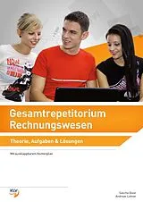 Kartonierter Einband Gesamtrepetitorium Rechnungswesen von Andreas Lohner, Sascha Gloor