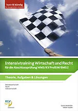 Kartonierter Einband Intensivtraining Wirtschaft und Recht für die Abschlussprüfung WMS/KV Profil M/BMS 2 von Sylvia Neidhöfer, Stefan Köpfer