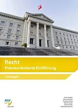 Kartonierter Einband Recht Praxisorientierte Einführung von Martin Keller, David Kobler, Andreas König