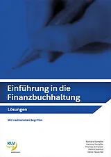 Kartonierter Einband Einführung in die Finanzbuchhaltung von Barbara Kampfer, Hannes Kampfer, Thomas Schwizer