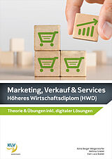 Kartonierter Einband Marketing, Verkauf &amp; Services von Aline Berger Weigerstorfer, Bettina Graber, Karl Luca Büeler