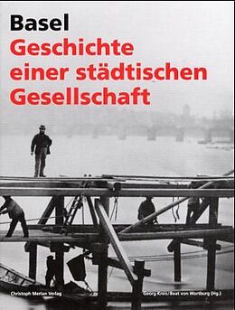 Fester Einband Basel - Geschichte einer städtischen Gesellschaft von 