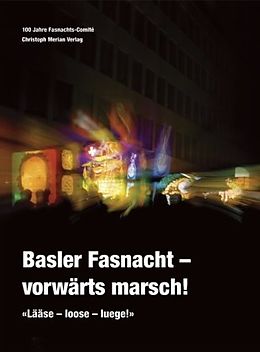Kartonierter Einband Basler Fasnacht - vorwärts, marsch! von 