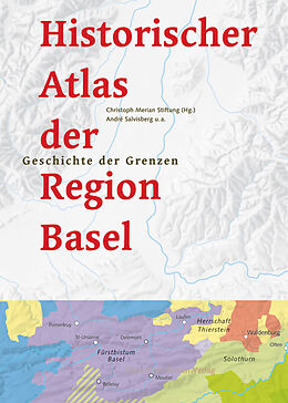 Fester Einband Historischer Atlas der Region Basel von André Salvisberg