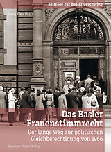 Paperback Das Basler Frauenstimmrecht von Fabienne Amlinger, Esther Baur, Noemi / Fetz, Anita / Krattiger, Crain Merz