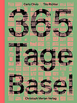 Fester Einband 365 Tage Basel von Carlo Clivio, Tilo Richter