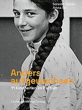 E-Book (pdf) Anders aufgewachsen von Seraina Sattler, Anna Six