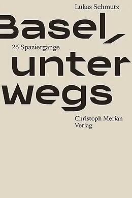 E-Book (pdf) Basel, unterwegs von Lukas Schmutz