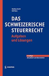 Kartonierter Einband Das schweizerische Steuerrecht von Mathias Oertli, Rolf Benz