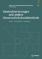 Kartonierter Einband Umstrukturierungen und andere Steueraufschubstatbestände von Cédric Bär, Manuel Feierabend, Marc Vogelsang