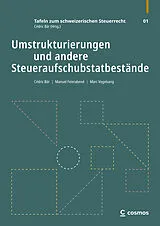 Kartonierter Einband Umstrukturierungen und andere Steueraufschubstatbestände von Cédric Bär, Manuel Feierabend, Marc Vogelsang