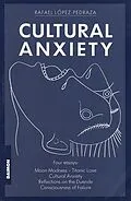 E-Book (epub) Cultural Anxiety von Rafael López-Pedraza