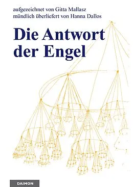 E-Book (epub) Die Antwort der Engel von Gitta Mallasz, Hannah Dallos