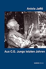 E-Book (epub) Aus C. G. Jungs letzten Jahren von Aniela Jaffé