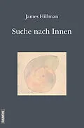 E-Book (epub) Die Suche nach Innen von James Hillman