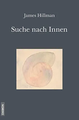 E-Book (epub) Die Suche nach Innen von James Hillman