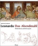 Kartonierter Einband Leonardo. Das Abendmahl von Michael Ladwein