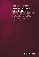 Kartonierter Einband Verwandeln des Lebens von Andrej Belyj
