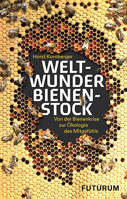 Kartonierter Einband Weltwunder Bienenstock von Horst Kornberger