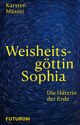 Buch Weisheitsgöttin Sophia von Karsten Massei