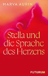 Buch Stella und die Sprache des Herzens von Marva Aurin
