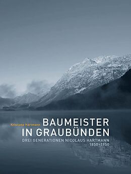Fester Einband Baumeister in Graubünden von Kristiana Hartmann