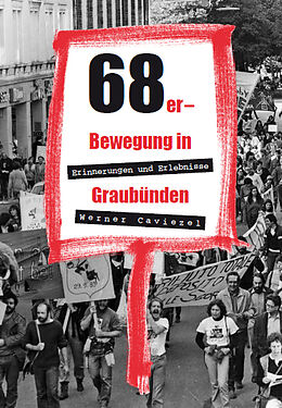 Paperback 68er-Bewegung in Graubünden von Werner Caviezel