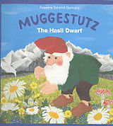 Livre Relié Muggestutz 01. The Hasli Dwarf de Susanna Schmid-Germann