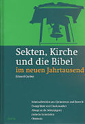 Fester Einband Sekten, Kirche und die Bibel im neuen Jahrtausend von Eduard Gerber
