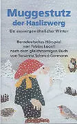 Audio Cassette Muggestutz der Haslizwerg 02. Ein aussergewöhnlicher Winter von Tobias Loosli