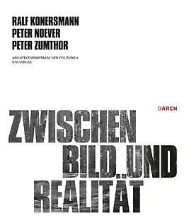 Paperback Zwischen Bild und Realität von Peter Noever, Ralf Konersmann, Peter Zumthor