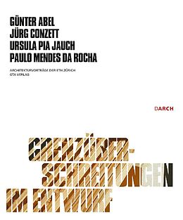 Paperback Grenzüberschreitungen im Entwurf von Günter Abel, Jürg Conzett, Ursula Pia / Mendes da Rocha, Paulo Jauch