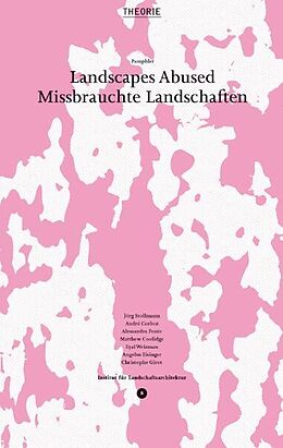 Paperback Landscapes Abused von André Corboz, Matthew Coolidge, Angelus / Ponte, Alessandra / Weiz Eisinger