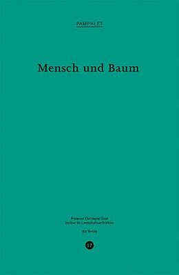 Fester Einband Mensch und Baum von Alexander Demandt, Christophe Girot, Susanne / Kirchengast, Albert / Hofer