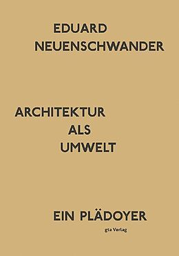 Paperback Architektur als Umwelt von Eduard Neuenschwander