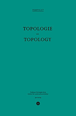 Paperback Topologie / Topology von Christophe Girot, Anette Freytag, Albert / Krizenecky, Suzanne Kirchengast