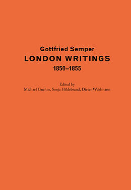 Buch London Writings 18501855 von Gottfried Semper