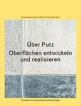 Kartonierter Einband Über Putz von Petra Dariz, Wilhelm Glaser, Hartmut Göhler