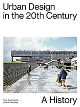 Fester Einband Urban Design in the 20th Century von Janina Gosseye, Tom Avermaete