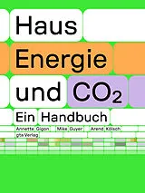 Paperback Haus, Energie und CO von Annette Gigon, Mike Guyer, Arend Kölsch