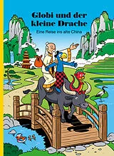Fester Einband Globi und der kleine Drache von Jürg Lendenmann