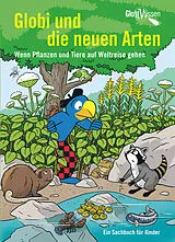 Fester Einband Globi und die neuen Arten von Atlant Bieri