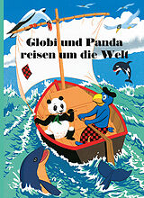 Fester Einband Globi und Panda reisen um die Welt von Guido Strebel
