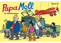 E-Book (epub) Papa Moll im Verkehrshaus von Jürg Lendenmann