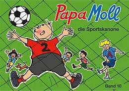 E-Book (epub) Papa Moll die Sportskanone von Rachela Oppenheim, Roy Oppenheim