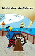 E-Book (epub) Globi der Seefahrer von Guido Strebel