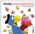E-Book (epub) Globi Hobby 4. Globis grosses Dessertbuch von Katja Alves