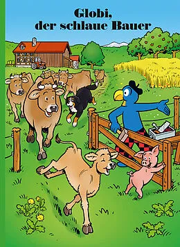 E-Book (epub) Globi, der schlaue Bauer von Jürg Lendenmann