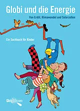 Fester Einband Globi und die Energie von Atlant Bieri, Daniel Müller