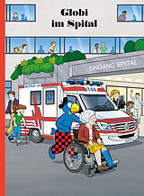 E-Book (epub) Globi im Spital von Boni Koller